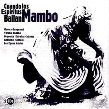 Cuando Los Espíritus Bailan Mambo by Various Artists - album cover
