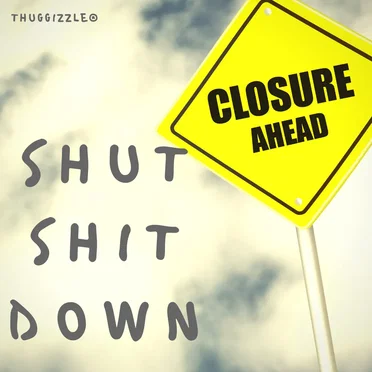 Shut Shit Down