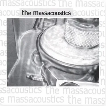 The Massacoustics by The Massacoustics - album cover