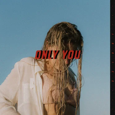 only you