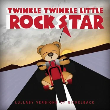 Lullaby Versions Of Nickelback by Twinkle Twinkle Little Rock Star - album cover
