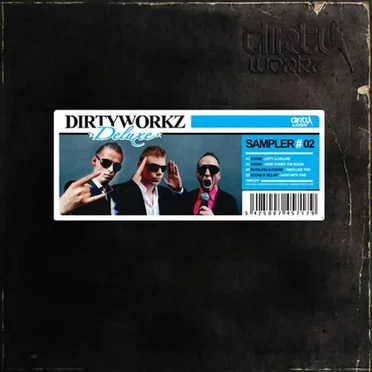 Dirty Workz Deluxe Sampler #2 by Various Artists - album cover
