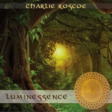 Luminessence by Charlie Roscoe - album cover