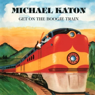 Get on the Boogie Train by Michael Katon - album cover
