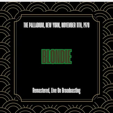 The Palladium, New York, November 11th, 1978 (Remastered, Live On Broadcasting)