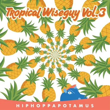 Tropical Wiseguy Vol.3 by Hiphoppapotamus - album cover