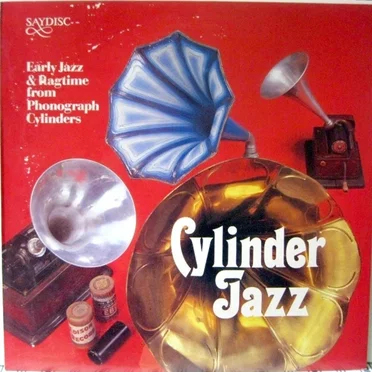 Cylinder Jazz: Early Jazz and Ragtime From Phonograph Cylinders by Various Artists - album cover