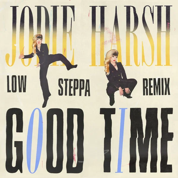 Good Time (Low Steppa remix)