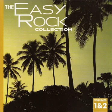 The Easy Rock Collection, Volumes 1 & 2 by Various Artists - album cover