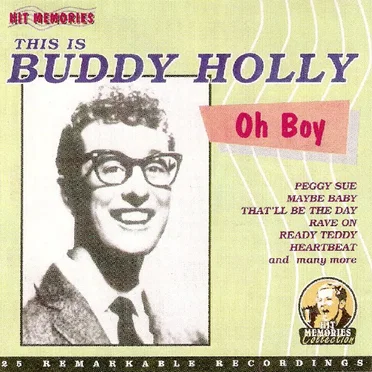 Oh Boy: This Is Buddy Holly
