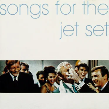 Songs for the Jet Set by Various Artists - album cover