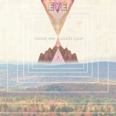 Vision and Ageless Light by EYE - album cover