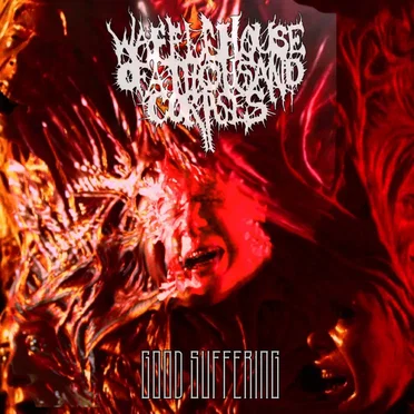 Good Suffering by Waffle House of 1000 Corpses - album cover