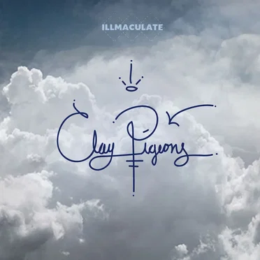 Clay Pigeons by Illmaculate - album cover