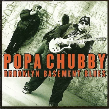 Brooklyn Basement Blues by Popa Chubby - album cover