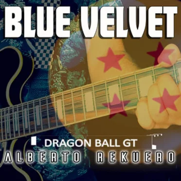 Blue Velvet (From "Dragon Ball GT") [Cover]