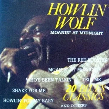 Moanin’ at Midnight: 20 Blues Classics