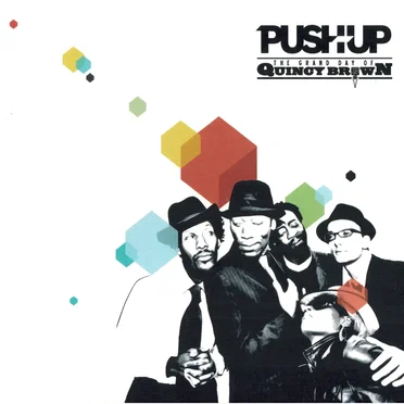 The Grand Day of Quincy Brown by Push Up! - album cover