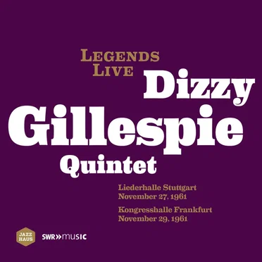 Legends Live: Dizzy Gillespie Quintet