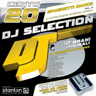 DJ Selection 120 - Spaghetti Dance Vol. 3 by Various Artists - album cover