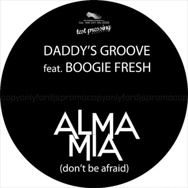 Alma Mia (Don't Be Afraid)