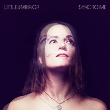 Sync to Me by Little Warrior - album cover