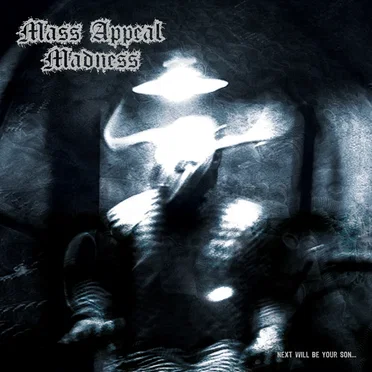 Next Will Be Your Son by Mass Appeal Madness - album cover