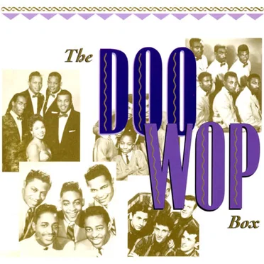 The Doo Wop Box: 101 Vocal Group Gems From the Golden Age of Rock ’n’ Roll by Various Artists - album cover