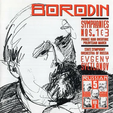 Symphonies nos. 1 & 3 / Prince Igor: Overture & Polovtsian March
