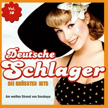 Deutsche Schlager: Die größten Hits, Vol. 10 by Various Artists - album cover