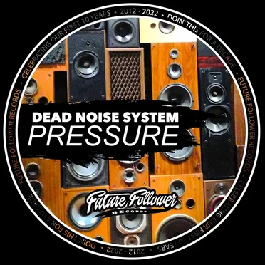 Pressure by Dead Noise System - album cover