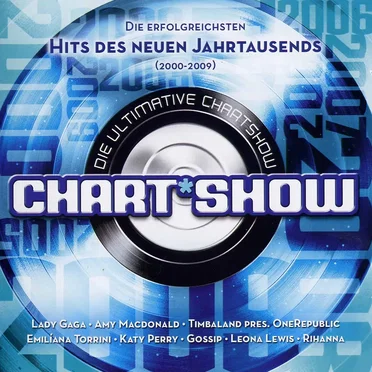 Die ultimative Chart Show: Die erfolgreichsten Hits des neuen Jahrtausends (2000-2009) by Various Artists - album cover