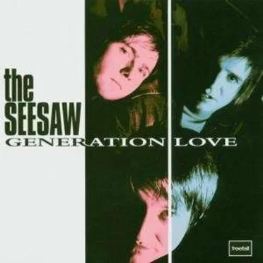 Generation Love by The Seesaw - album cover