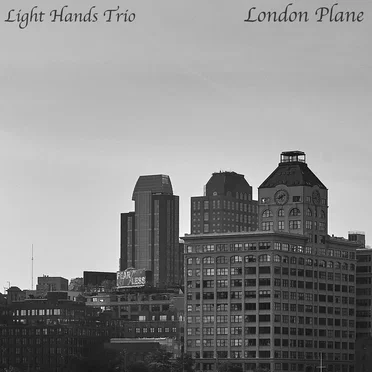 London Plane by Light Hands Trio - album cover