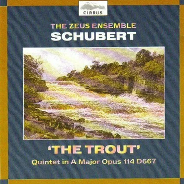 Quintet in A major, op. 114 D667 “The Trout”