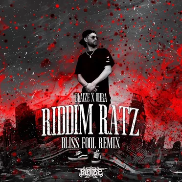 Riddim Ratz (BLISS FOOL remix)