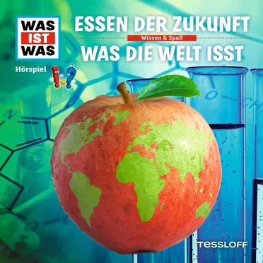 Essen der Zukunft / Was die Welt isst by WAS IST WAS - album cover
