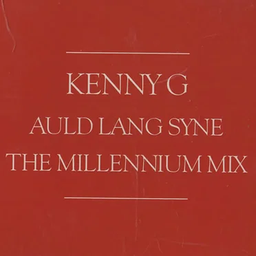 Auld Lang Syne (The Millennium Mix)