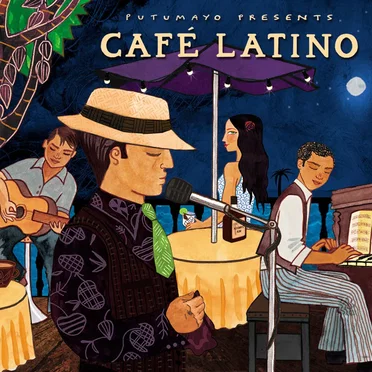 Putumayo Presents: Café Latino by Various Artists - album cover