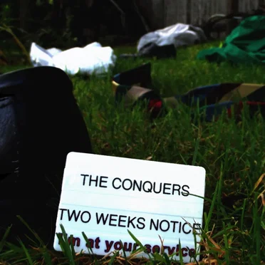 Two Weeks Notice by The Conquers - album cover