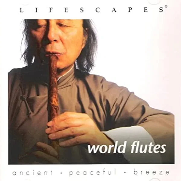 Lifescapes: World Flutes