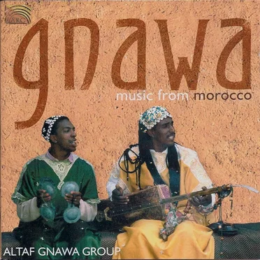 Gnawa: Music From Morocco