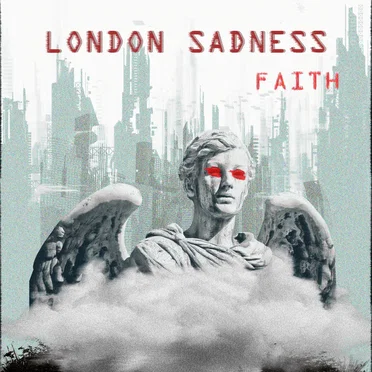 Faith by London Sadness - album cover