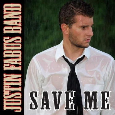 Save Me by Justin Fabus Band - album cover