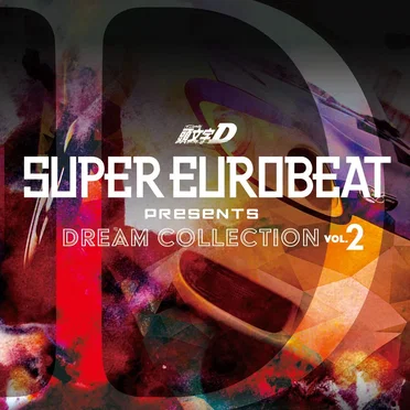 Super Eurobeat Presents Initial D Dream Collection Vol. 2 by Various Artists - album cover