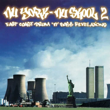 Nu York – Nu Skool 2: East Coast Drum ’n’ Bass Revelations by Various Artists - album cover