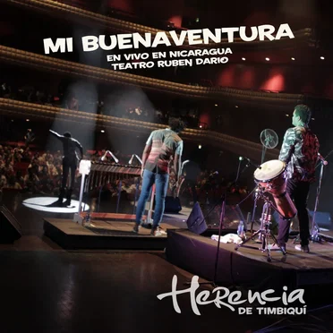 Mi Buenaventura (en vivo en Nicaragua, Teatro Rubén Darío)