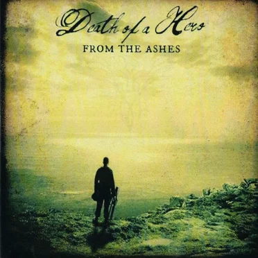 From the Ashes by Death of a Hero - album cover