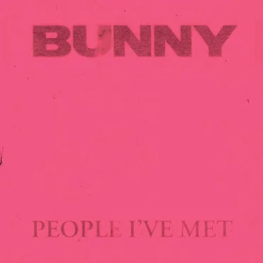 Bunny by People I've Met - album cover