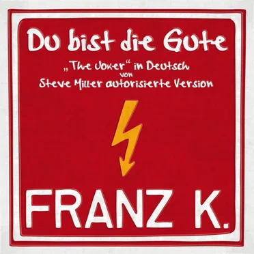 Du bist die Gute